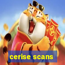 cerise scans